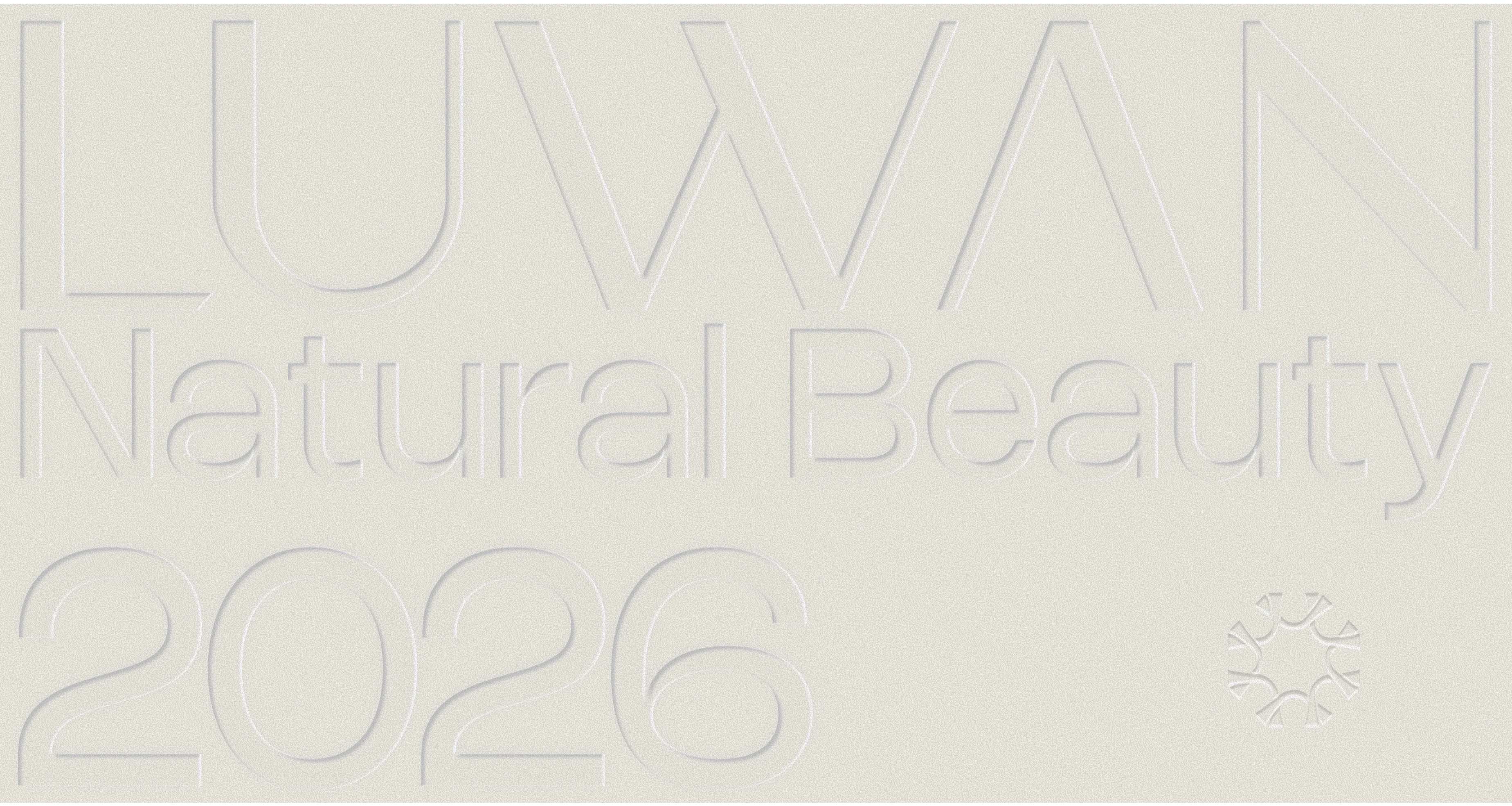 LUWAN embossed wordmark — Natural Beauty 2026