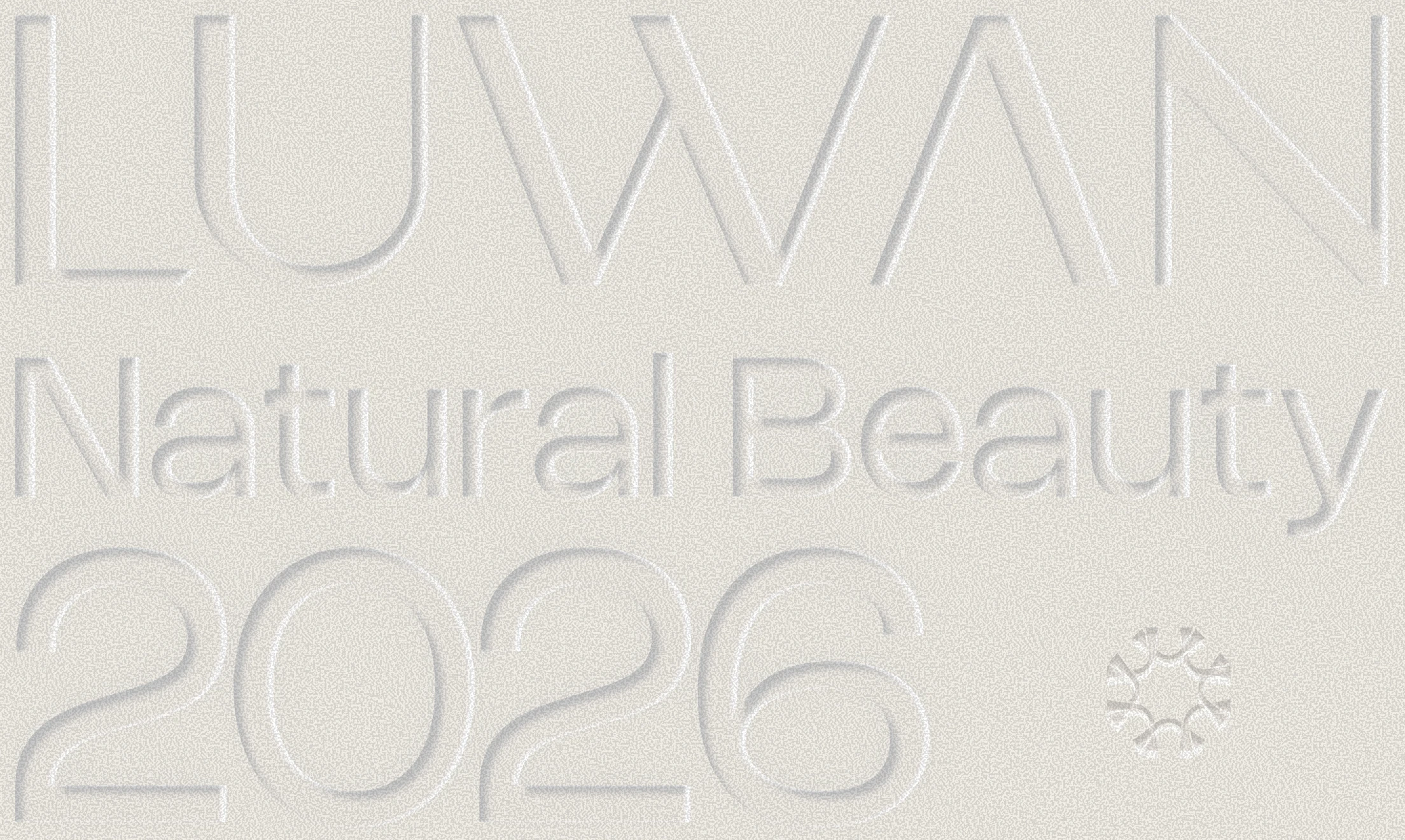 LUWAN embossed wordmark — Natural Beauty 2026