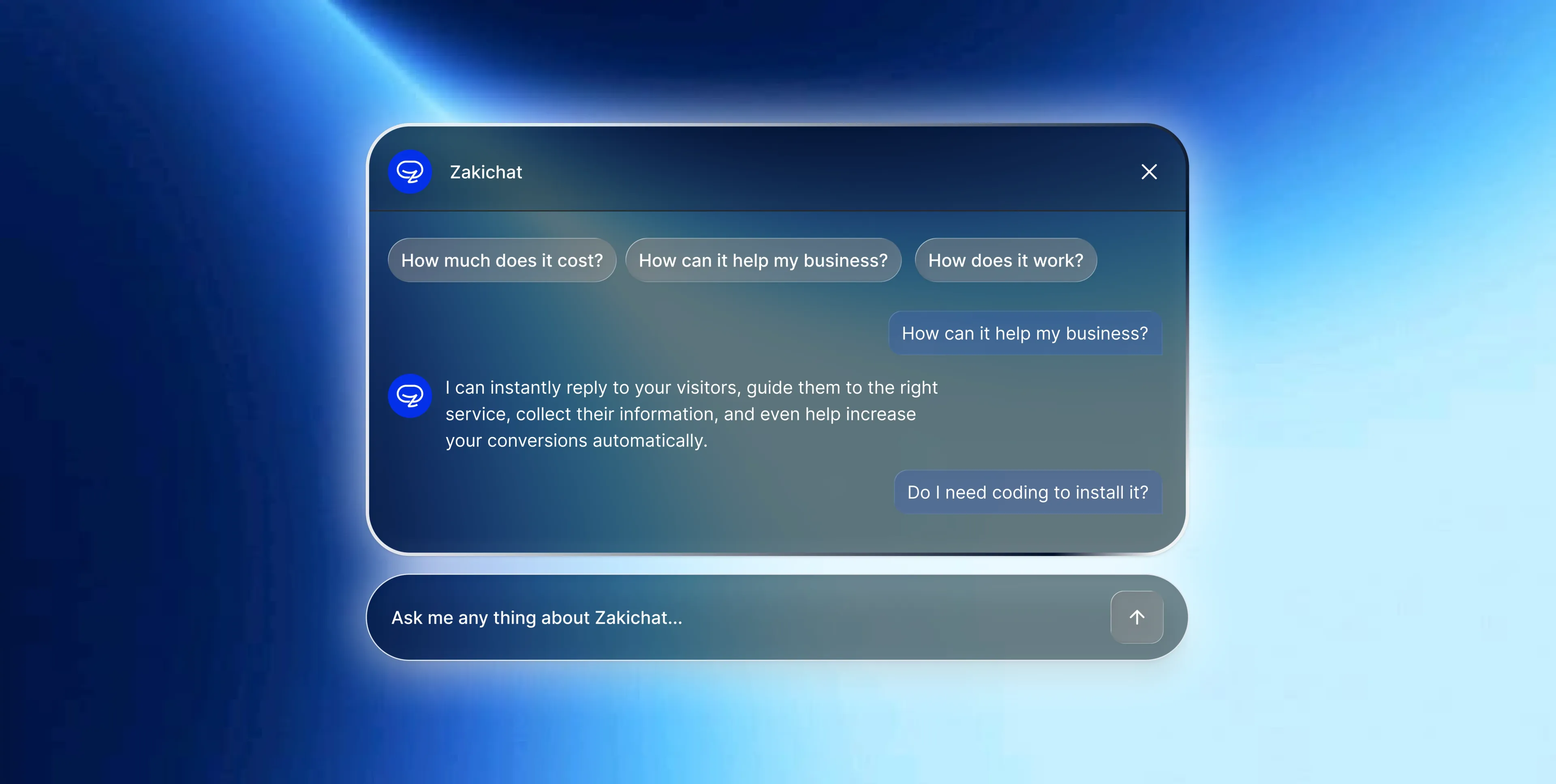 A floating dark glass Zakichat chat panel on a blue light-streak gradient, framed for desktop, showing the header with a close button, three suggested-question chips, user and agent message bubbles, and a detached composer pill reading Ask me any thing about Zakichat with a circular send button.